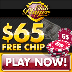 Get a $65 FREE CHIP at Club Player Casino