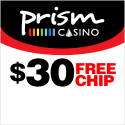 $30 FREE CHIP + 350% Signup Bonus at Prism Casino